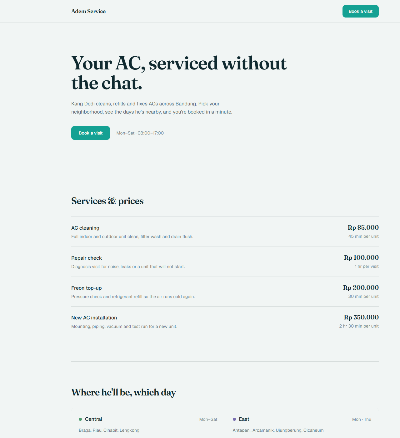 Services, prices and which area he covers on which day.